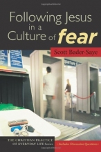 Cover art for Following Jesus in a Culture of Fear (The Christian Practice of Everyday Life)