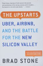 Cover art for The Upstarts: Uber, Airbnb, and the Battle for the New Silicon Valley