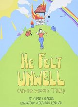 Cover art for He Felt Unwell (So He Wrote This)