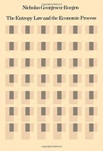 Cover art for The Entropy Law and the Economic Process
