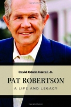 Cover art for Pat Robertson: A Life and Legacy