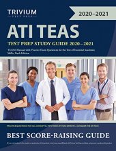 Cover art for ATI TEAS Test Prep Study Guide 2020-2021: TEAS 6 Manual with Practice Exam Questions for the Test of Essential Academic Skills, Sixth Edition