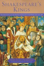 Cover art for Shakespeare's Kings: The Great Plays and the History of England in the Middle Ages: 1337-1485