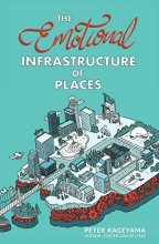 Cover art for The Emotional Infrastructure of Places