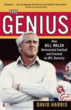 Cover art for The Genius: How Bill Walsh Reinvented Football and Created an NFL Dynasty
