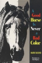 Cover art for A Good Horse Is Never a Bad Color