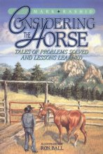 Cover art for Considering the Horse: Tales of Problems Solved and Lessons Learned