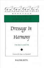 Cover art for Dressage in Harmony: From Basic to Grand Prix (Masters of Horsemanship Series, 4)