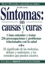 Cover art for Sintomas, Sus Causas y Curas - Symptoms, Their Causes and Cures: How to Understand and Treat 265 Health Concerns (Spanish Edition)