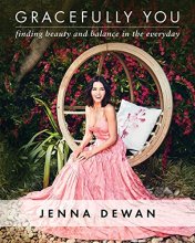 Cover art for Gracefully You: Finding Beauty and Balance in the Everyday