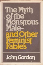 Cover art for The myth of the monstrous male, and other feminist fables