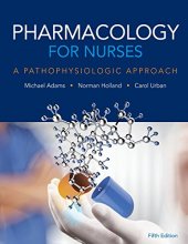 Cover art for Pharmacology for Nurses: A Pathophysiologic Approach