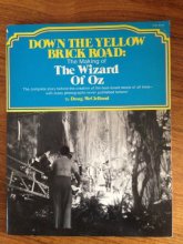 Cover art for Down the Yellow Brick Road: The Making of The Wizard of Oz