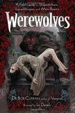 Cover art for Werewolves: A Field Guide to Shapeshifters, Lycanthropes, and Man-Beasts