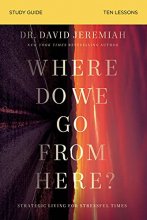 Cover art for Where Do We Go from Here? Study Guide: How Tomorrow’s Prophecies Foreshadow Today’s Problems
