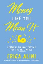 Cover art for Money Like You Mean It: Personal Finance Tactics for the Real World