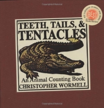 Cover art for Teeth Tails and Tentacles (Animal Counting Books)