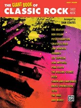Cover art for The Giant Book of Classic Rock Sheet Music: Easy Piano (The Giant Book of Sheet Music)