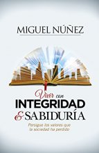 Cover art for Vivir con integridad y sabiduría / Integrity and Wisdom (Spanish Edition)