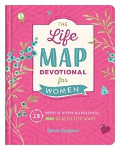 Cover art for Life Map Devotional for Women: 28 Weeks of Inspiring Readings Plus Guided Life Maps (Faith Maps)