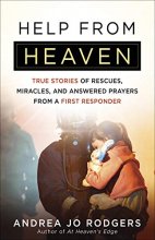 Cover art for Help from Heaven: True Stories of Rescues, Miracles, and Answered Prayers from a First Responder