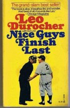 Cover art for Nice Guys Finish Last First edition by Leo durocher (1975) Hardcover