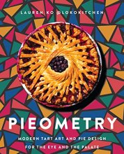 Cover art for Pieometry: Modern Tart Art and Pie Design for the Eye and the Palate