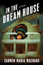 Cover art for In the Dream House: A Memoir