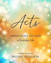 Cover art for Acts - Women's Bible Study Participant Workbook: Awakening to God in Everyday Life