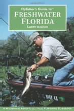 Cover art for Flyfisher's Guide to Freshwater Florida (Wilderness Adventures Flyfishing Guidebook)