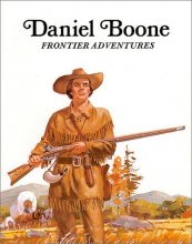 Cover art for Daniel Boone : Frontier Adventures (Easy Biographies)
