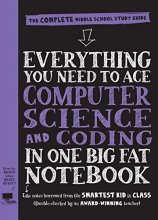 Cover art for Everything You Need to Ace Computer Science and Coding in One Big Fat Notebook: The Complete Middle School Study Guide (Big Fat Notebooks)