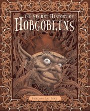Cover art for The Secret History of Hobgoblins
