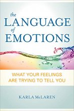 Cover art for The Language of Emotions: What Your Feelings Are Trying to Tell You