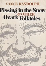 Cover art for Pissing in the Snow and Other Ozark Folktales