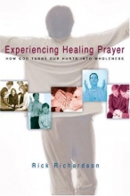 Cover art for Experiencing Healing Prayer: How God Turns Our Hurts into Wholeness