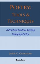 Cover art for Poetry: Tools & Techniques: A Practical Guide to Writing Engaging Poetry