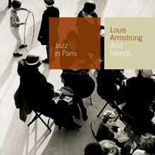 Cover art for Louis Armstrong & Friends: Jazz in Paris