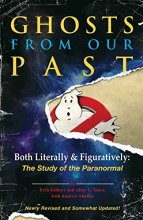 Cover art for Ghosts from Our Past: Both Literally and Figuratively: The Study of the Paranormal