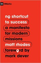 Cover art for No Shortcut to Success: A Manifesto for Modern Missions (9Marks)