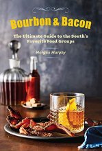 Cover art for Bourbon & Bacon: The Ultimate Guide to the South's Favorite Foods