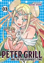 Cover art for Peter Grill and the Philosopher's Time Vol. 3