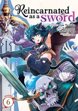 Cover art for Reincarnated as a Sword (Manga) Vol. 6