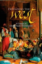 Cover art for Defending the West: A Critique of Edward Said's Orientalism