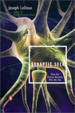 Cover art for Synaptic Self: How Our Brains Become Who We Are