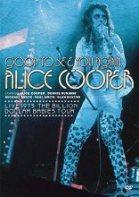 Cover art for Good To See You Again, Alice Cooper - Live 1973 - Billion Dollar Babies Tour