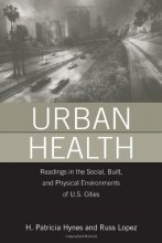 Cover art for Urban Health: Readings in the Social, Built, and Physical Environments of U.S. Cities