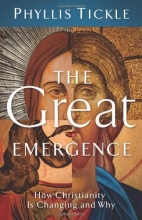 Cover art for The Great Emergence: How Christianity Is Changing and Why (emersion: Emergent Village resources for communities of faith)