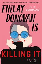 Cover art for Finlay Donovan Is Killing It: A Mystery (The Finlay Donovan Series, 1)