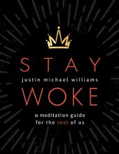 Cover art for Stay Woke: A Meditation Guide for the Rest of Us